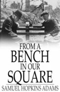 Cover: From a Bench in Our Square - The Floating Press