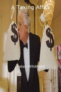 Cover: A Taxing Affair - FeedARead.com
