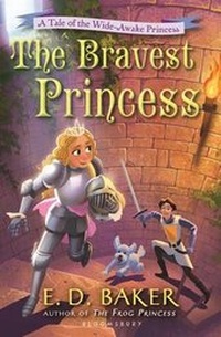 Enlarge image Cover: The Bravest Princess - Bloomsbury Childrens Books