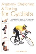 Cover: Anatomy, Stretching & Training for Cyclists - Skyhorse Publishing