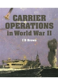 Enlarge image Cover: Carrier Operations in World War II - Seaforth Publishing