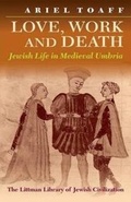 Cover: Love, Work, and Death - The Littman Library of Jewish Civilization