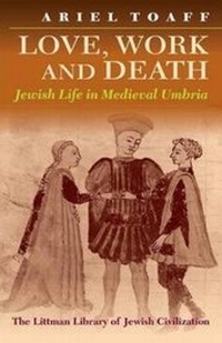 Enlarge image Cover: Love, Work, and Death - The Littman Library of Jewish Civilization
