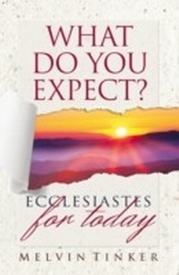 Enlarge image Cover: What Do You Expect? - Evangelical Press