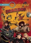 Cover: Find What's Wacky: Dragons - DreamWorks Press