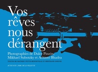Abbildung von: Vos Reves Nous Derangent - Parc de la Villette/Actes Sud