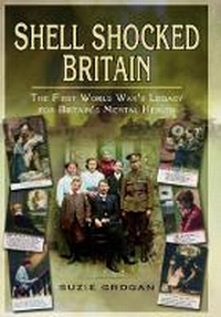 Enlarge image Cover: Shell Shocked Britain - Pen & Sword Books Ltd