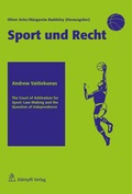 Cover: The Court of Arbitration for Sport: Law-Making and the Question of Independence - St&auml;mpfli Verlag AG