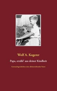 Abbildung von: Papa, erzähl' aus deiner Kindheit - BoD - Books on Demand