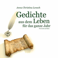 Abbildung von: Gedichte aus dem Leben für das ganze Jahr - BoD - Books on Demand