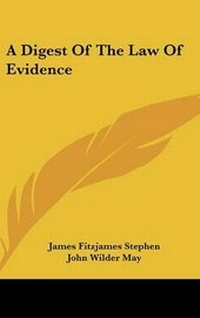 Abbildung von: A Digest Of The Law Of Evidence - Kessinger Publishing