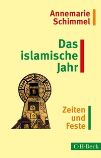 Abbildung von: Das islamische Jahr - C.H.BECK