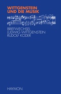 Cover: Wittgenstein und die Musik - Haymon Verlag