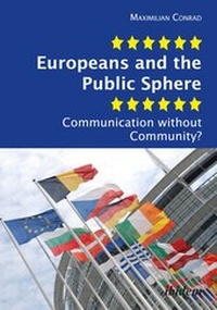 Enlarge image Cover: Europeans and the Public Sphere - ibidem