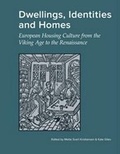 Cover: Dwellings, Identities & Homes - Jysk Arkaeologisk Selskab
