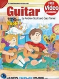 Cover: Guitar Lessons for Kids - Book 1 - LearnToPlayMusic.com