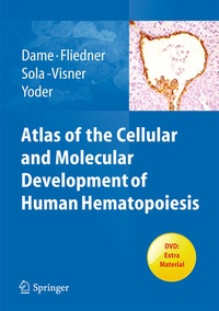 Abbildung von: Atlas of the Cellular and Molecular Development of Human Hematopoiesis - Springer