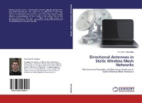 Enlarge image Cover: Directional Antennas in Static Wireless Mesh Networks - LAP Lambert Academic Publishing