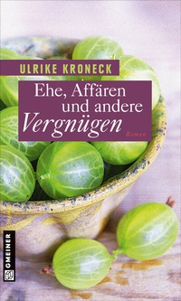 Abbildung von: Ehe, Affären und andere Vergnügen - Gmeiner-Verlag