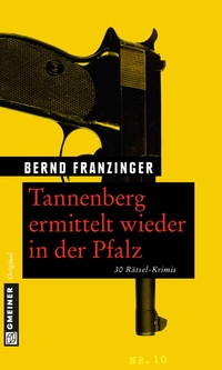 Abbildung von: Tannenberg ermittelt wieder in der Pfalz - Gmeiner-Verlag