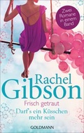 Cover: Frisch getraut / Darf's ein K&uuml;sschen mehr sein? - Goldmann