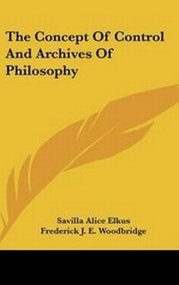 Enlarge image Cover: The Concept Of Control And Archives Of Philosophy - Kessinger Publishing