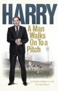 Cover: A Man Walks On To a Pitch - Ebury Digital