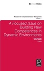 Cover: A Focused Issue on Building New Competences in Dynamic Environments - Emerald Group Publishing Limited