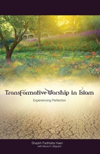 Abbildung von: Transformative Worship in Islam - Zahra Publications