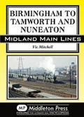 Cover: Birmingham to Tamworth and Nuneaton - Middleton Press