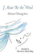 Cover: I Must Be the Wind - White Pine Press