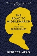 Cover: The Road to Middlemarch - Granta Books