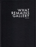 Cover: what remains gallery 2009-2014 - icon Verlag Hubert Kretschmer