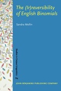 Cover: The (Ir)reversibility of English Binomials - John Benjamins Publishing Co