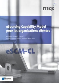 Enlarge image Cover: eSourcing Capability Model pour les organisations clientes - eSCM-CL - Van Haren Publishing