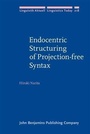 Cover: Endocentric Structuring of Projection-free Syntax - John Benjamins Publishing Company