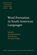 Cover: Word Formation in South American Languages - John Benjamins Publishing Company