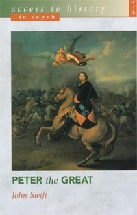Enlarge image Cover: Access to History In Depth: Peter The Great - Hodder Education