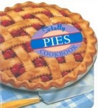 Abbildung von: Totally Pies Cookbook - Celestial Arts