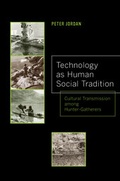 Cover: Technology as Human Social Tradition - University of California Press