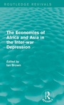 Cover: The Economies of Africa and Asia in the Inter-war Depression (Routledge Revivals) - Routledge