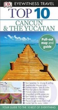 Cover: Top 10 Cancun and Yucatan - DK Eyewitness Travel