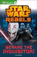 Cover: DK Readers L2: Star Wars Rebels: Beware the Inquisitor - DK Children