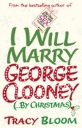 Cover: I Will Marry George Clooney (By Christmas) - Cornerstone Digital