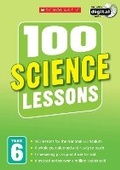 Cover: 100 Science Lessons: Year 6 - Scholastic
