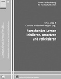 Cover: Forschendes Lernen initiieren, umsetzen und reflektieren - UVW Universit&auml;tsVerlagWebler GmbH