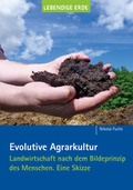 Cover: Evolutive Agrarkultur - Lebendige Erde
