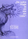 Cover: "Die wahre Magie ist ein Akt der Liebe" - Archiv f&uuml;r Altes Gedankengut und Wissen, AAGW