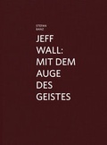 Cover: Jeff Wall - Verlag f&uuml;r Moderne Kunst