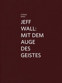 Enlarge image Cover: Jeff Wall - Verlag für Moderne Kunst